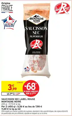 Intermarché Contact Montagne Noire Saucisson Sec label rouge offre