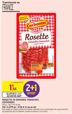 Intermarché Contact Cochonou Rosette 10 grandes tranches offre