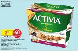 Intermarché Contact Activia yaourt aux probiotiiques cereales offre decouverte muesli offre