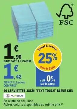 E.Leclerc 40 serviettes "text touch" bleue ciel offre