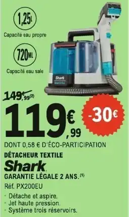 E.Leclerc Shark Détacheur textile offre