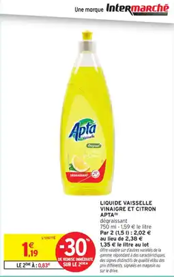Intermarché Contact Apta Liquide Vaisselle vinaigre et citron offre