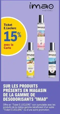 E.Leclerc Imao Sur les produits presents en magasin de la gamme de desodorisants offre
