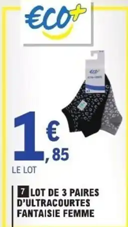 E.Leclerc Eco+ lot de 3 paires d'ultracourtes fantaisie femme offre