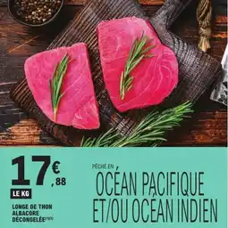 E.Leclerc Longe de thon albacore decongelee offre