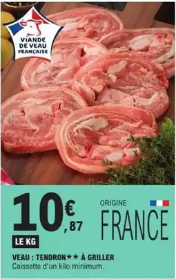 E.Leclerc Veau tendron a griller offre