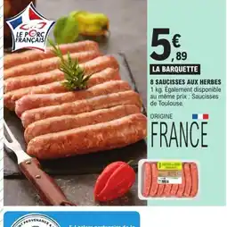 E.Leclerc 8 saucisses aux herbes offre