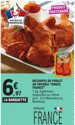 E.Leclerc Douce France Découpes de Poulet au paprika offre