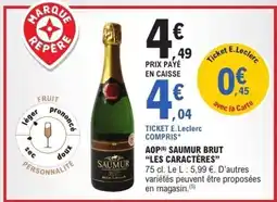 E.Leclerc "Les caracteres" Aop saumur brut offre