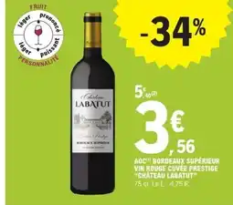 E.Leclerc Château labatut aoc bordeaux superieur vin rouge cuvee prestige offre