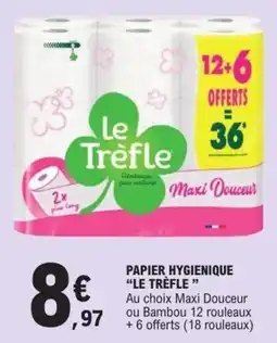 E.Leclerc Le tréfle papier hygienique offre