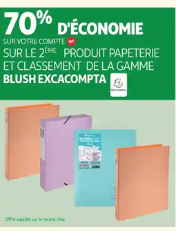 Auchan Produit papeterie et classement de la gamme blush excacompta offre