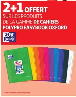 Auchan OXFORD Sur les produits de la gamme de cahiers polypro easybook offre