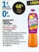 E.Leclerc Tropicana - boisson juicy tropical trapicana offre