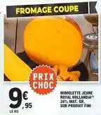 E.Leclerc Royal - mimolette jeune hollandia offre