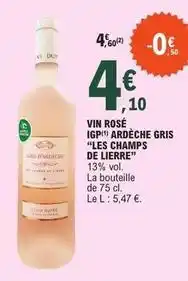 E.Leclerc Vin rose igp ardeche gris les champs de lierre offre