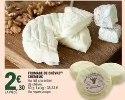 E.Leclerc Fromage de chèvre cremeux offre