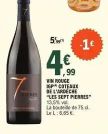 E.Leclerc Vin rouge igp coteaux de l'ardèche les sept pierres offre