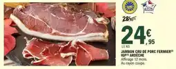 E.Leclerc Jambon cru de porc fermier igp offre