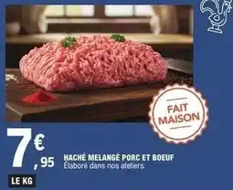 E.Leclerc Fait maison - haché melangé porc et boeuf offre