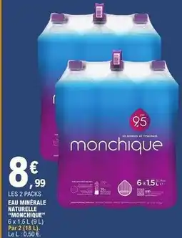 E.Leclerc Eau minérale naturelle monchique offre