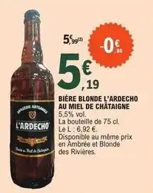 E.Leclerc Bière blonde l'ardecho au miel de châtaigne offre