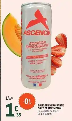 E.Leclerc Boisson énergisante goût fraisémelon offre