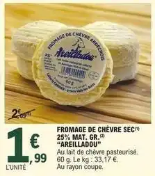 E.Leclerc Fromage de chevre sec offre