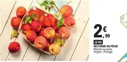 E.Leclerc Nectarine ou pêche offre