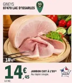 E.Leclerc Gineys - gineys 07470 lac d'issarles offre
