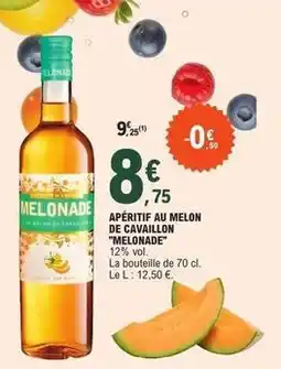 E.Leclerc Apéritif au melon de cavaillon melonade offre