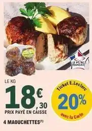 E.Leclerc E.leclerc - 4 maouchettes offre