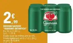 E.Leclerc Boisson gazeuse guarana antartica offre