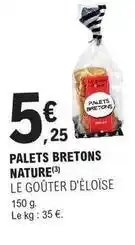 E.Leclerc Palets bretons nature offre