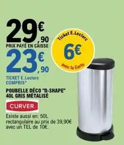 E.Leclerc E.leclerc - poubelle déco d-shape 401 gris metalisé offre