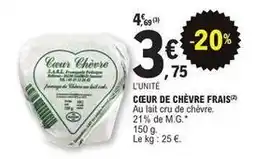E.Leclerc Cœur de chèvre frais offre