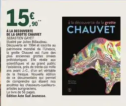 E.Leclerc À la découverte de la grotte chauvet sebastien offre