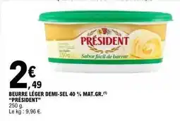 E.Leclerc Président - beurre léger 40 % mat.gr.r offre