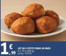 E.Leclerc Lot de 6 petits pains au maïs offre