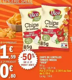 E.Leclerc Vico - chips de lentilles tomate mozza offre