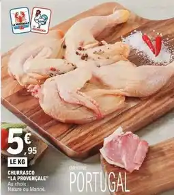 E.Leclerc Churrasco la provençale offre