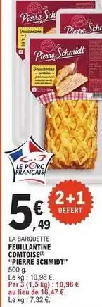 E.Leclerc Pierre schmidt - la barquette feuillantine comtoise offre