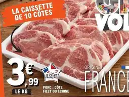 E.Leclerc Porc: côte filet ou échine offre