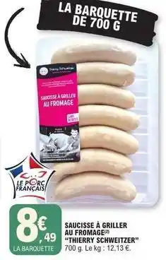 E.Leclerc Saucisse a griller au fromage offre
