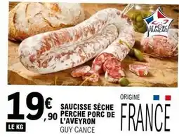 E.Leclerc Saucisse sèche perche porc de l'aveyron offre