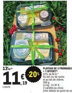 E.Leclerc Plateau de 3 fromages + 1 offert offre
