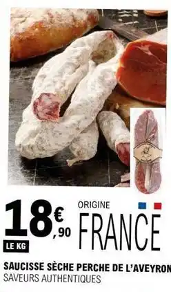 E.Leclerc Saucisse sèche perche de l'aveyron offre