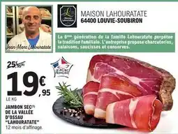 E.Leclerc Jambon sec de la vallée d'ossau lahourattate offre