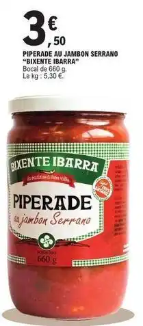 E.Leclerc Piperade au jambon serrano offre
