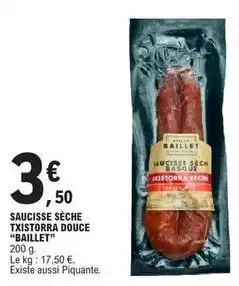 E.Leclerc Saucisse sèche txistorra douce offre